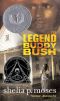 [Buddy Bush 01] • Legend of Buddy Bush